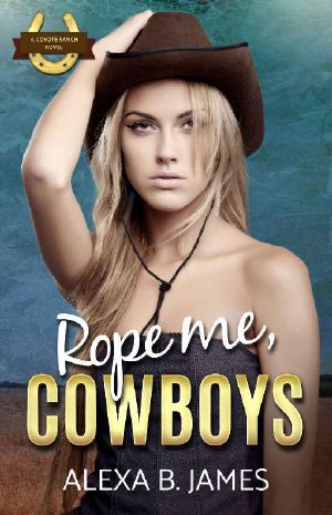 [Coyote Ranch 01] • Rope Me, Cowboys